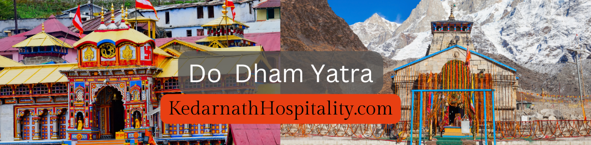 Do Dham kedarnath Badrinath